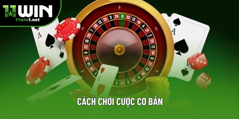 Cách chơi cược cơ bản