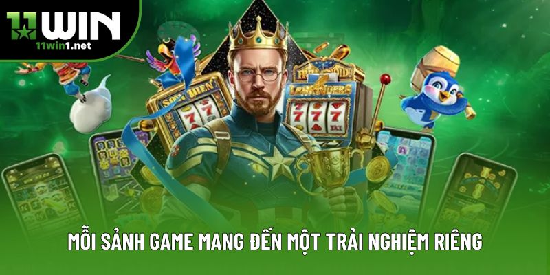 Mỗi sảnh game mang đến một trải nghiệm riêng Mỗi sảnh game mang đến một trải nghiệm riêng