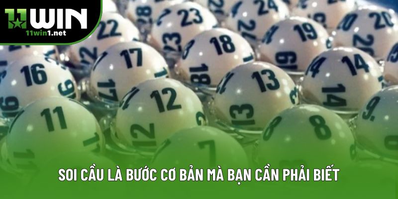 Soi cầu là bước cơ bản mà bạn cần phải biết